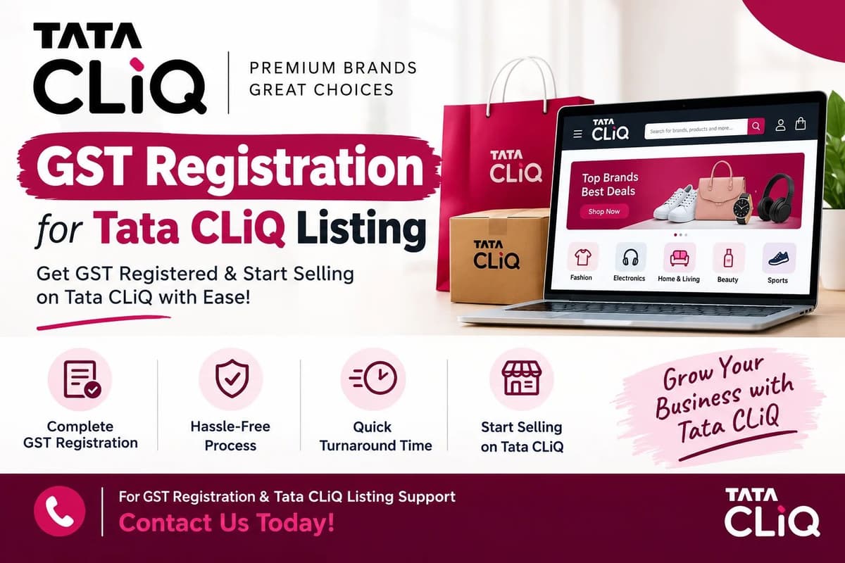 GST Registration for Tata CLiQ Listing – Seller Guide